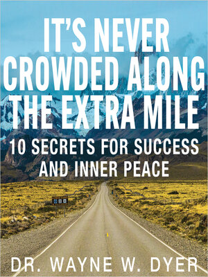 cover image of It's Never Crowded Along the Extra Mile